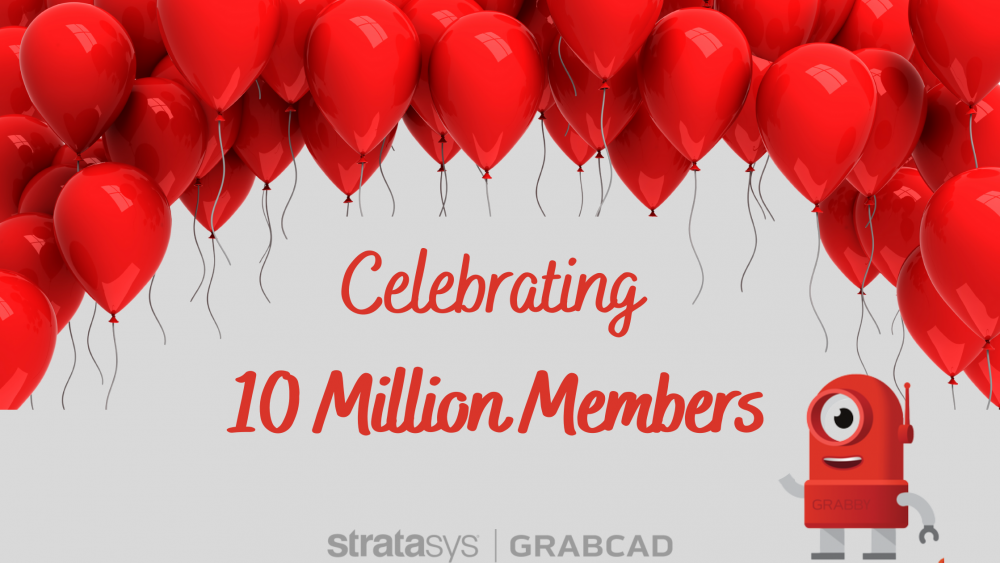 Celebrating 10 Million Members - GrabCAD Community